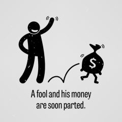 a-fool-and-his-money-are-soon-parted-768x768